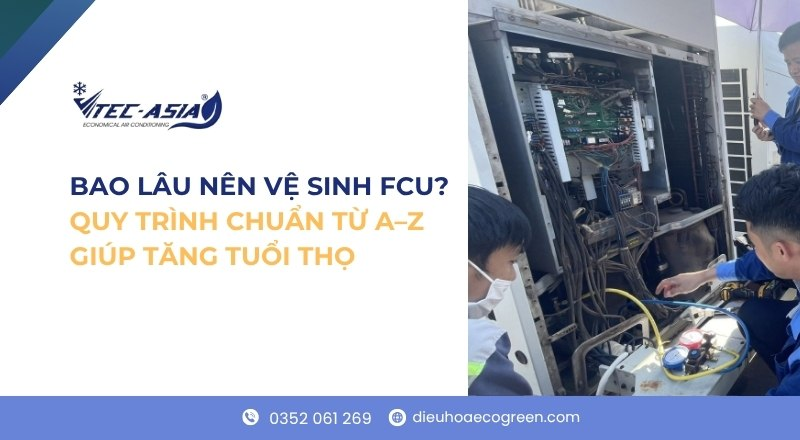 vệ sinh FCU
