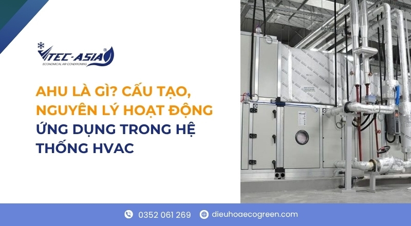 Hệ thống AHU là gì