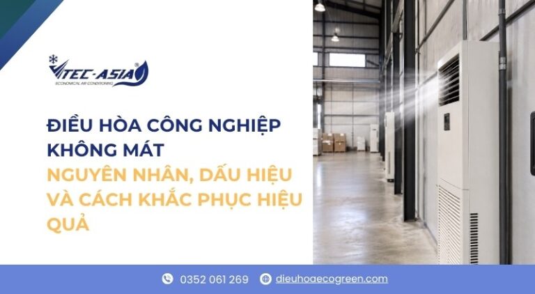 điều hòa công nghiệp không mát