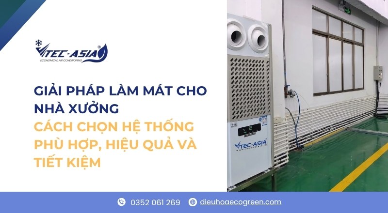 giải pháp làm mát cho nhà xưởng
