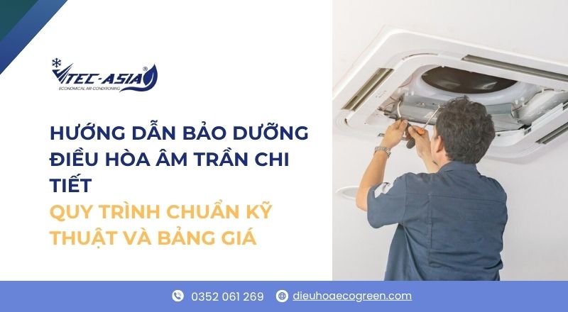 bảo dưỡng điều hòa âm trần