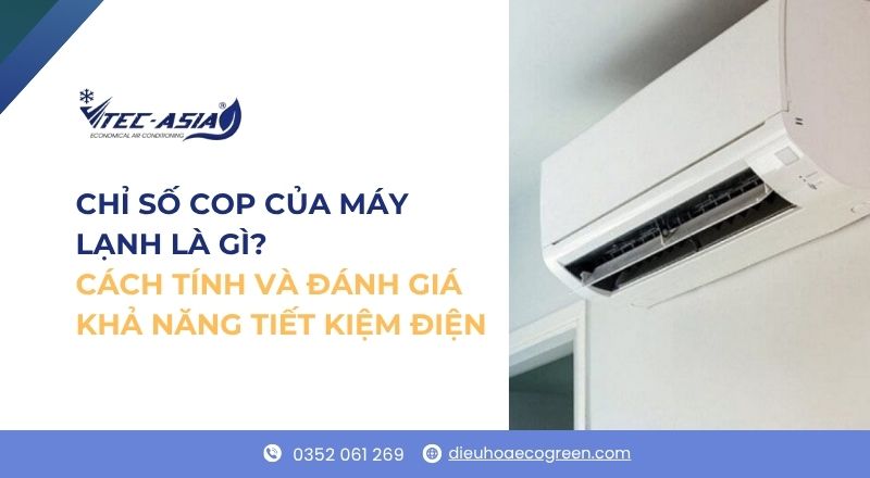 chỉ số cop của máy lạnh