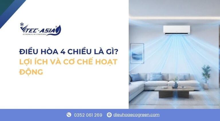 điều hòa 4 chiều là gì
