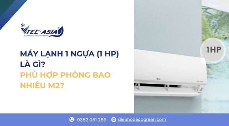 máy lạnh 1 ngựa