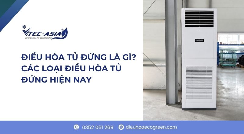 điều hòa tủ đứng là gì