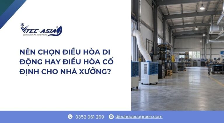 điều hòa di động hay điều hòa cố định
