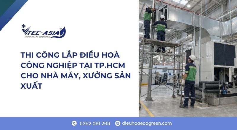 lắp điều hoà công nghiệp tại Tp.HCM